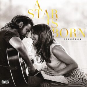 A STAR IS BORN - LADY GAGA & BRADLEY COOPE