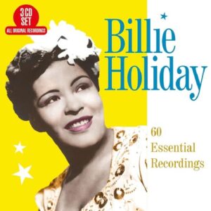 60 ESSENTIAL RECORDINGS - HOLIDAY, BILLIE