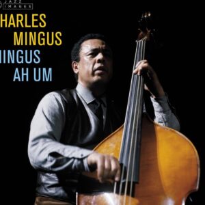 AH UM -LTD/HQ- - MINGUS, CHARLES
