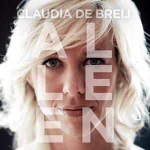 ALLEEN-MAG IK DAN BIJ JOU - BREIJ, CLAUDIA DE