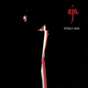 AJA - STEELY DAN