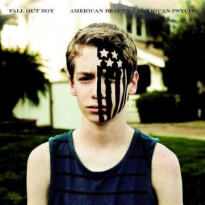 AMERICAN BEAUTY/AMERICAN - FALL OUT BOY