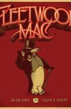 Fleetwood Mac - 50 Years- Dont Stop