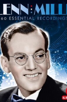 60 ESSENTIAL RECORDINGS - MILLER, GLENN
