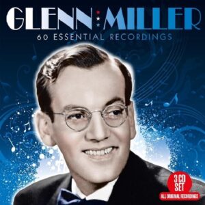 60 ESSENTIAL RECORDINGS - MILLER, GLENN