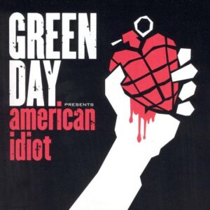 AMERICAN IDIOT - GREEN DAY
