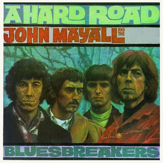 A HARD ROAD + 14 -28TR- - MAYALL, JOHN -BLUESBREAKE