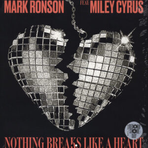 Mark Ronson Feat: Miley Cyrus - Nothing Breaks Like A Heart (12", Ltd)