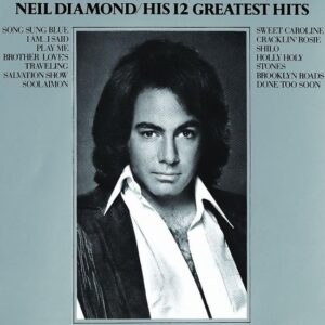 12 GREATEST HITS - DIAMOND,NEIL