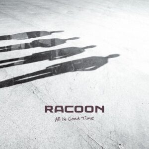 Racoon - All In Good Time (CD)