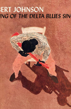 Robert Johnson ‎- King Of The Delta Blues Singers