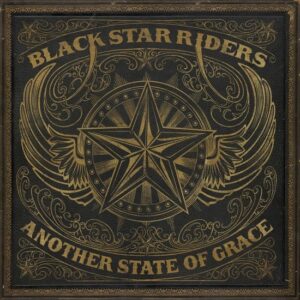 ANOTHER STATE OF GRACE - BLACK STAR RIDERS