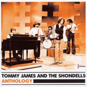 ANTHOLOGY - JAMES, TOMMY & THE SHONDELLS