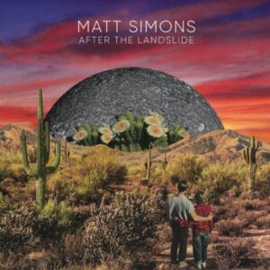 AFTER THE LANDSLIDE-DIGI- - SIMONS, MATT