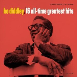 16 ALL-TIME.. -RSD- - DIDDLEY, BO
