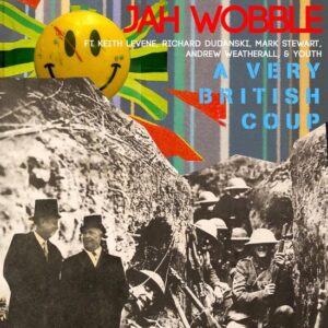 A VERY BRITISH COUP RSD - JAH WOBBLE