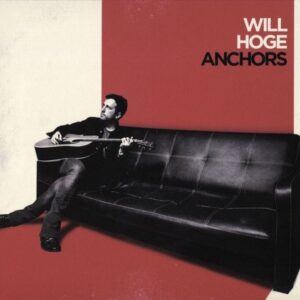 ANCHORS - HOGE, WILL