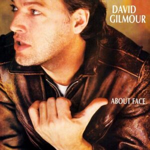 ABOUT FACE - GILMOUR, DAVID