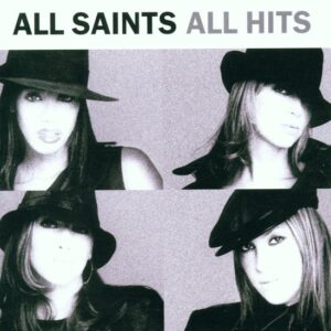 ALL HITS - ALL SAINTS