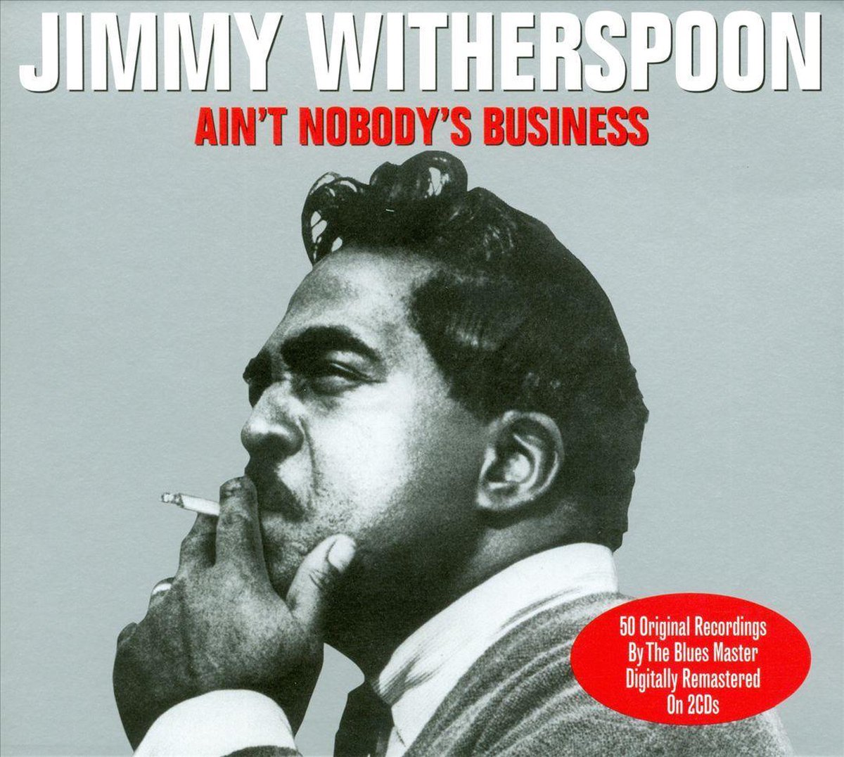 AIN'T NOBODY'S BUSINESS - WITHERSPOON, JIMMY