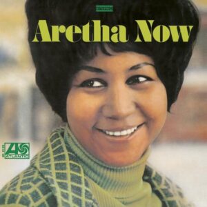ARETHA NOW - FRANKLIN, ARETHA